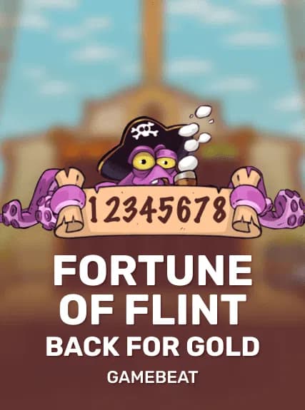 FORTUNE OF FLINT: BACK FOR GOLD