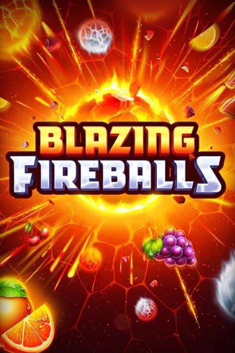 Blazing Fireballs