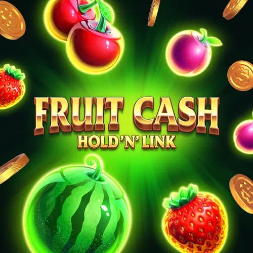Fruit Cash Hold 'n' Link