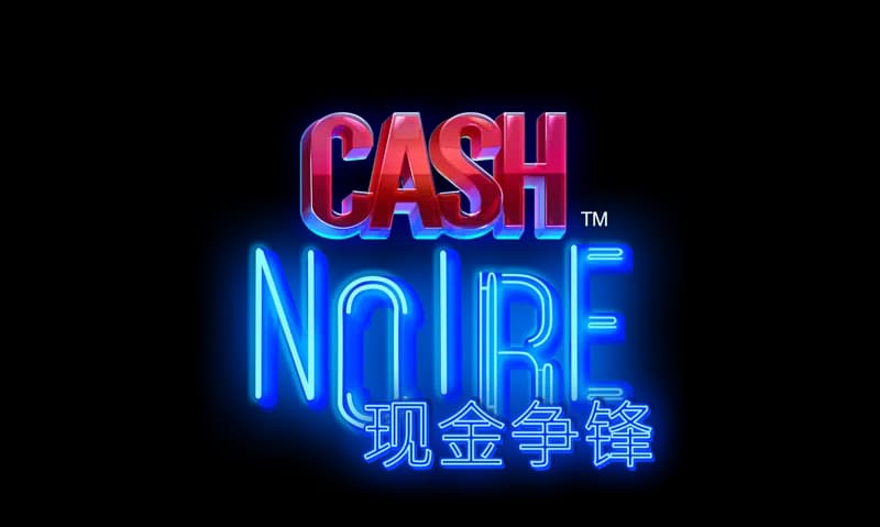 Cash Noire