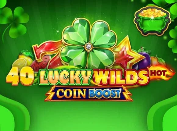 40 Lucky Wilds Hot Coin Boost