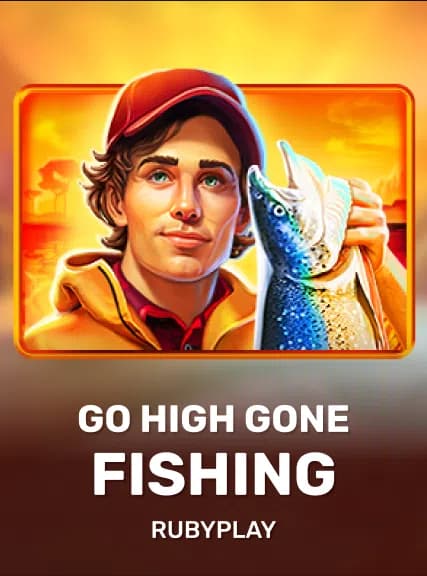 Go High Gone Fishing