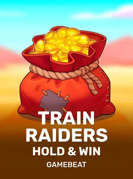 TRAIN RAIDERS: HOLD & WIN