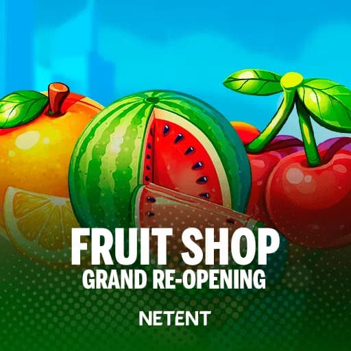 Fruit Shop Grand Re-Opening