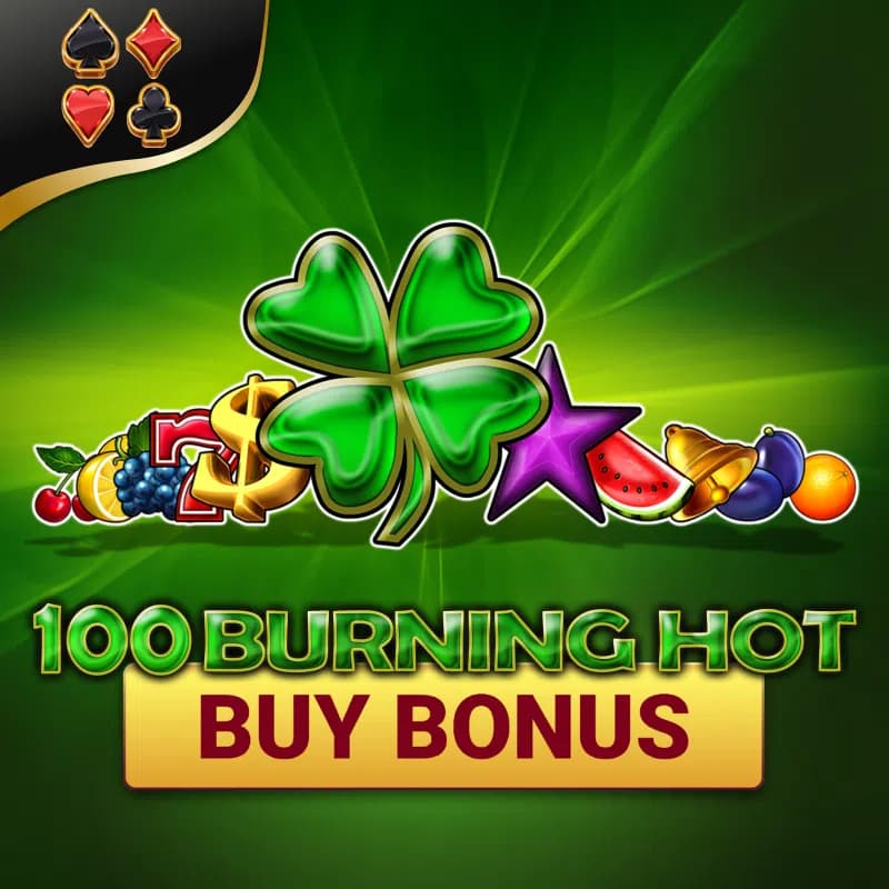 100 Burning Hot Buy Bonus