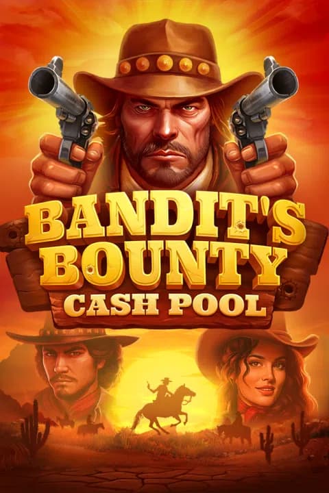 Bandits Bounty: Cash Pool